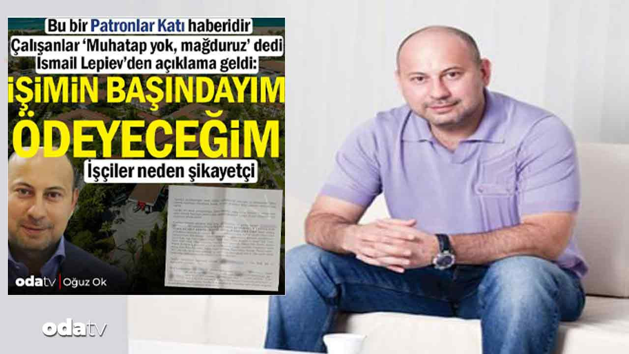 Geçen sene Odatv’ye ‘Ekonomik sıkıntıdayım’ diyen turizmci İsmail Lepiev’e ‘kara para’ gözaltısı