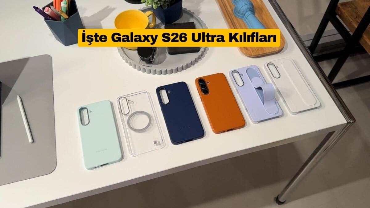 Galaxy S26 Ultra’nın Kılıfları Ortaya Çıktı