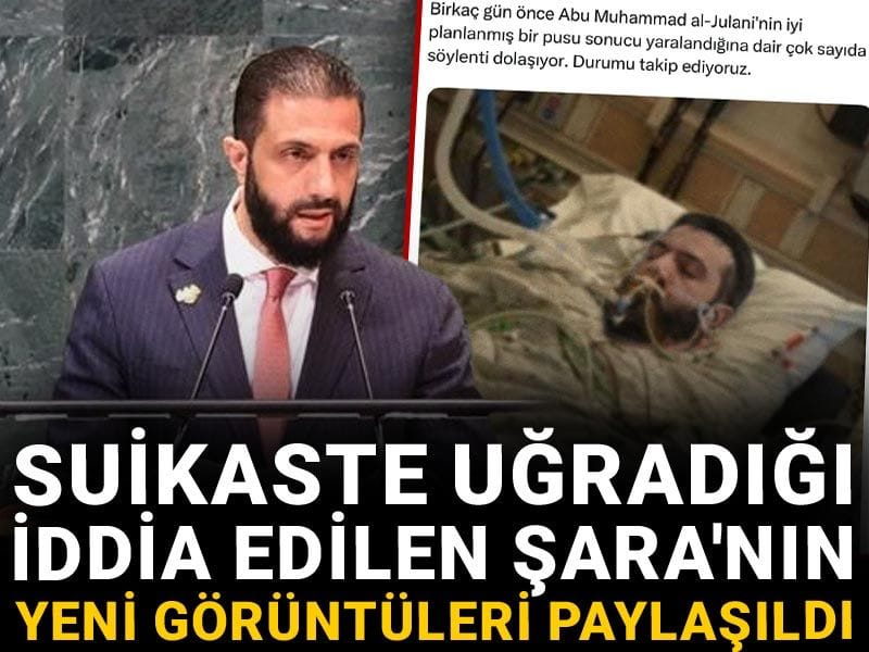 Suikaste uğradığı iddia edilen Şara’nın yeni görüntüleri paylaşıldı