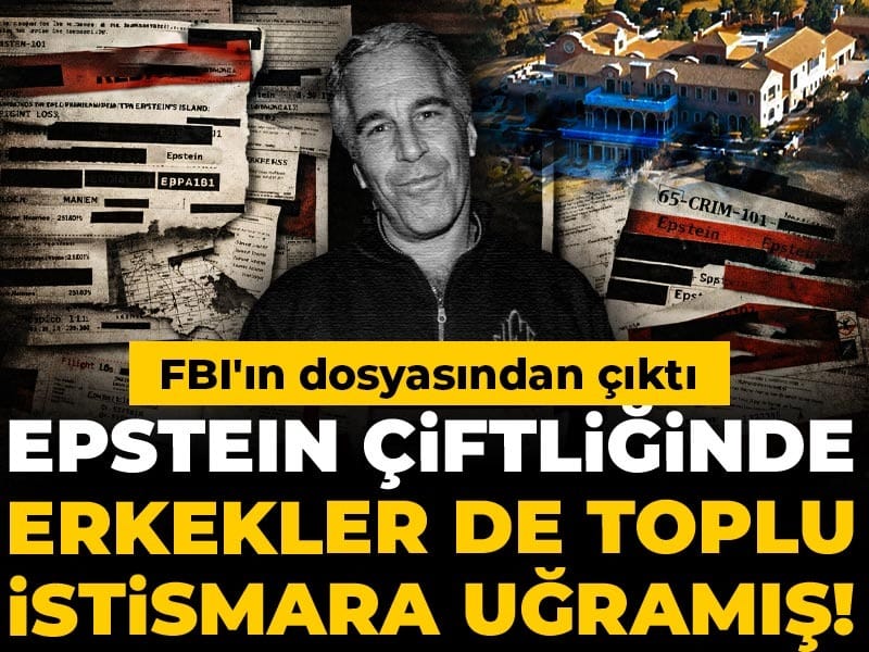 Epstein Çiftliği’nde Erkekler de İstismara Uğramış! FBI Belgelerinde Ortaya Çıktı
