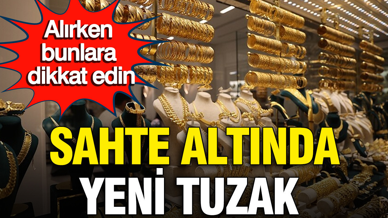 Sahte Altın Tuzağına Dikkat: Kuyumcular Odası’ndan Uyarılar