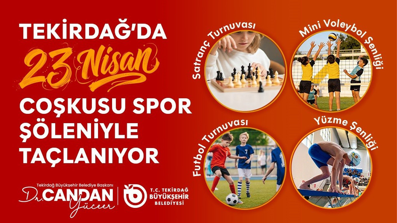 Tekirdağ’da 23 Nisan Bayramı Spor Festivaliyle Kutlanıyor