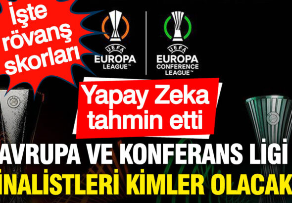 yapay-zeka-avrupa-ligi-ve-konferans-ligi-finalistlerini-tahmin-etti-XYWEfBmr