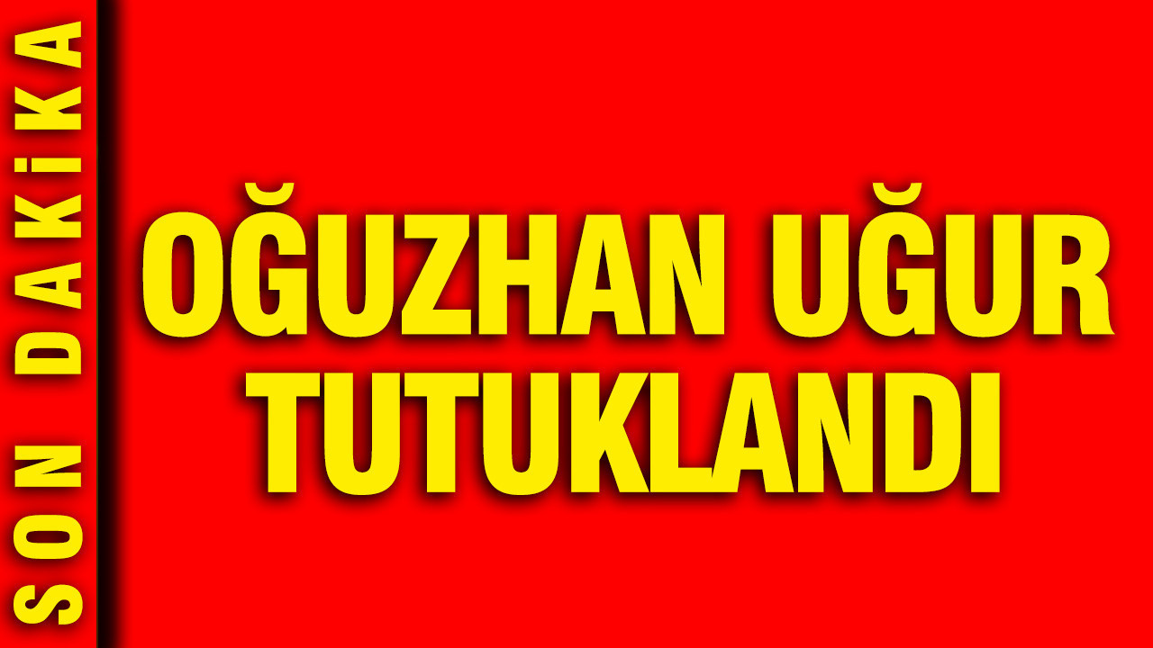 Ahbap sorusturmasinda yeni gelisme oguzhan ugur tutuklandi UFpIJNMd